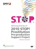 Winning Entries of 2010 STOP! Prostitution Pre-production Support Project